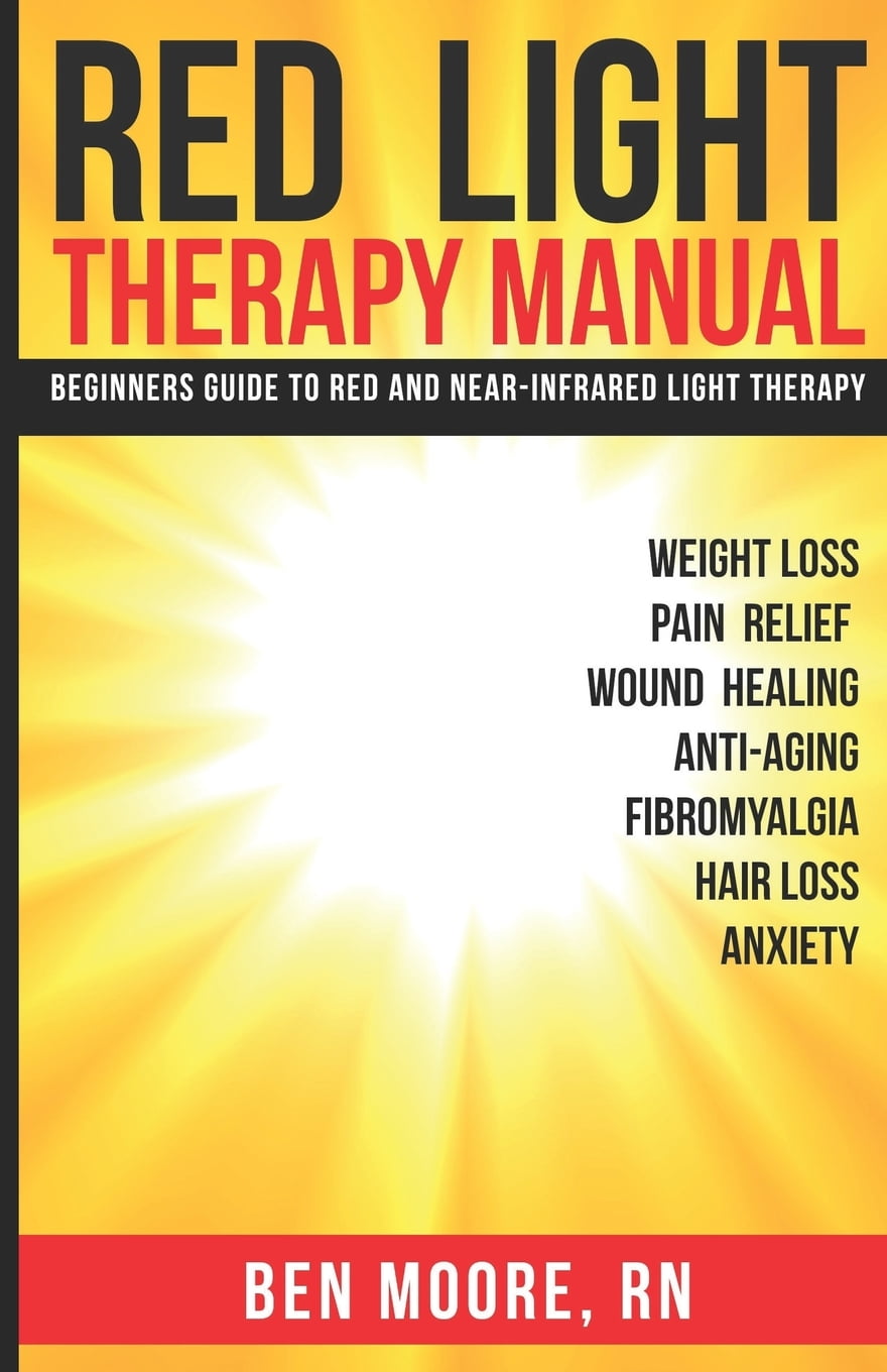 Red Light Therapy Manual Beginners Guide to Red and NearInfrared