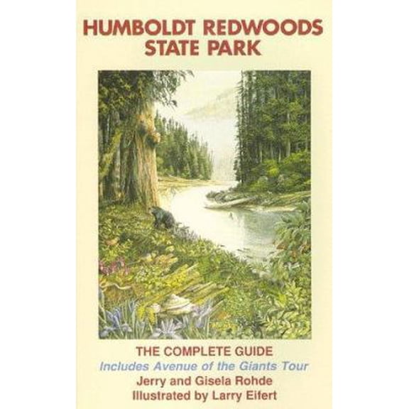 Pre-Owned Humboldt Redwoods State Park: A Complete Guide (Paperback) 0936810254 9780936810256
