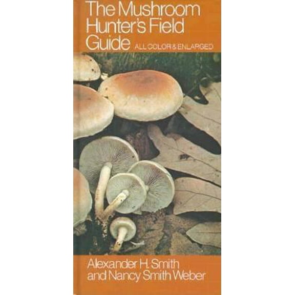 Pre-Owned The Mushroom Hunter's Field Guide (Hardcover) 1882376242 9781882376247