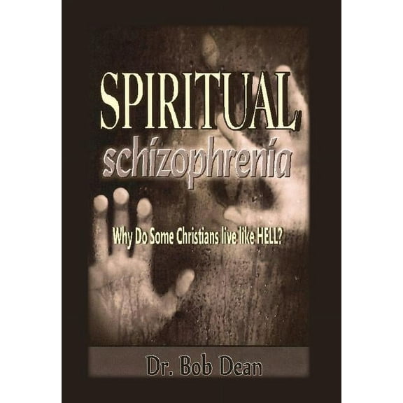 Spiritual Schizophrenia, (Hardcover)