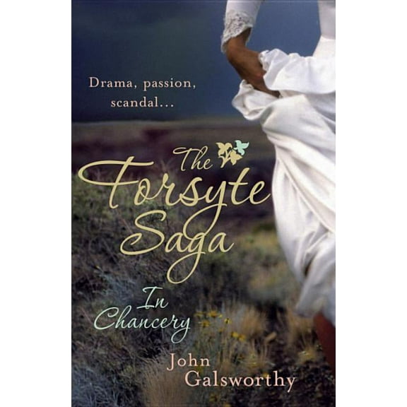 The Forsyte Saga 2: In Chancery John Galsworthy (Paperback)