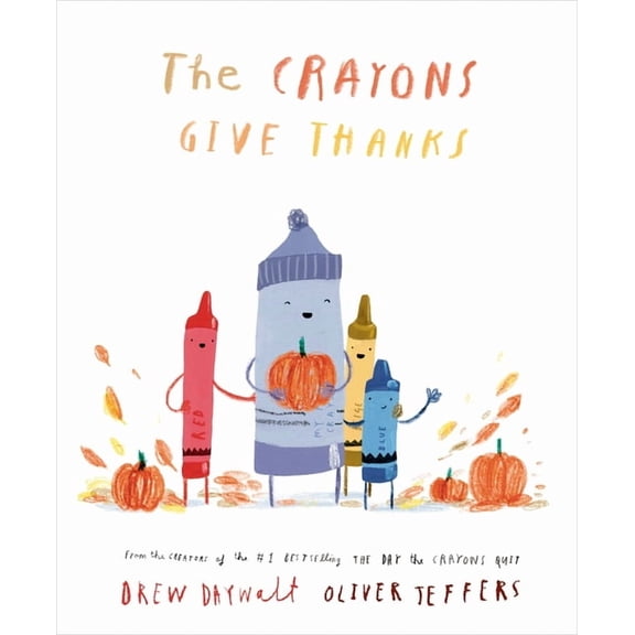 The Crayons Celebrate The Crayons Give Thanks, (Hardcover)