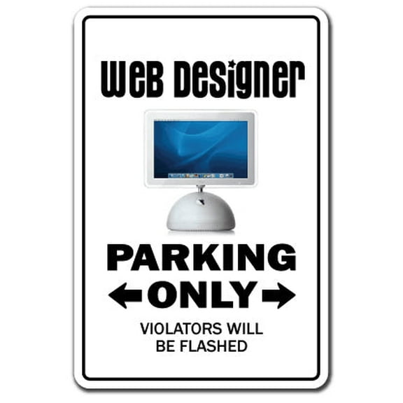 Web Designer Sign | Indoor/Outdoor | Funny Home Décor for Garages, Living Rooms, Bedroom, Offices | SignMission Geek Site Mac Gift Sign Wall Plaque Decoration