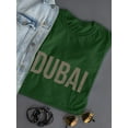 thumbnail image 3 of Dubai Bronze Desert T-Shirt Women -Image by Shutterstock, Female 5X-Large, 3 of 4