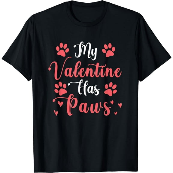 Pet Lover Valentines Day - My Valentine Day Has Paws T-Shirt