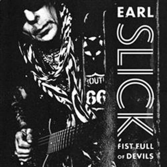Earl Slick - Fist Full Of Devils - Music & Performance - Vinyl