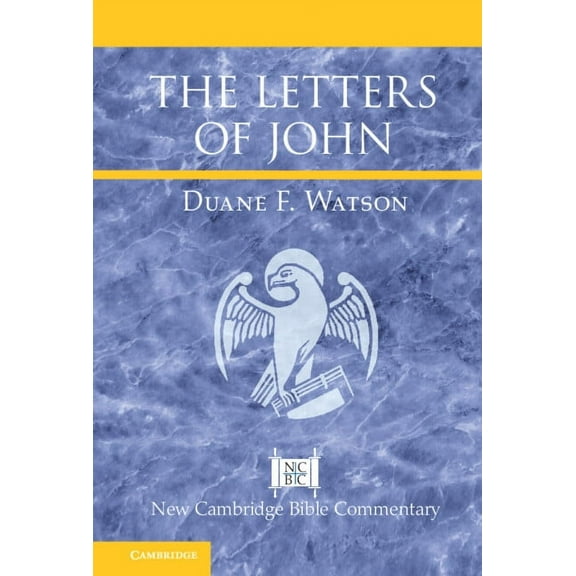 New Cambridge Bible Commentary The Letters of John, (Hardcover)