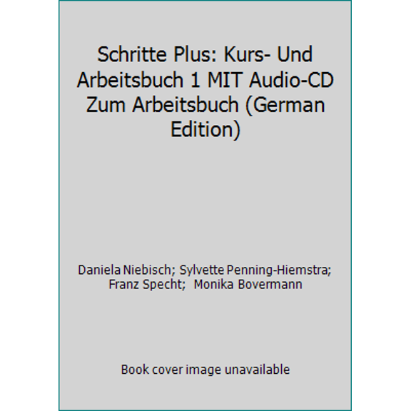 Pre-Owned Schritte Plus: Kurs- Und Arbeitsbuch 1 MIT Audio-CD Zum Arbeitsbuch (German Edition) (Paperback) 3190119112 9783190119110