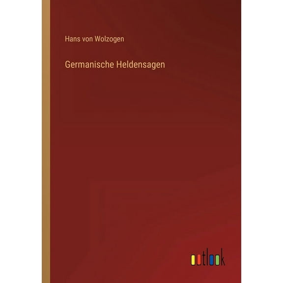 Germanische Heldensagen (Paperback)