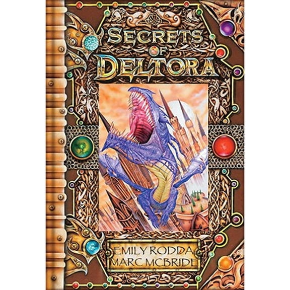 Secrets of Deltora : Exploring the Land of Dragons
