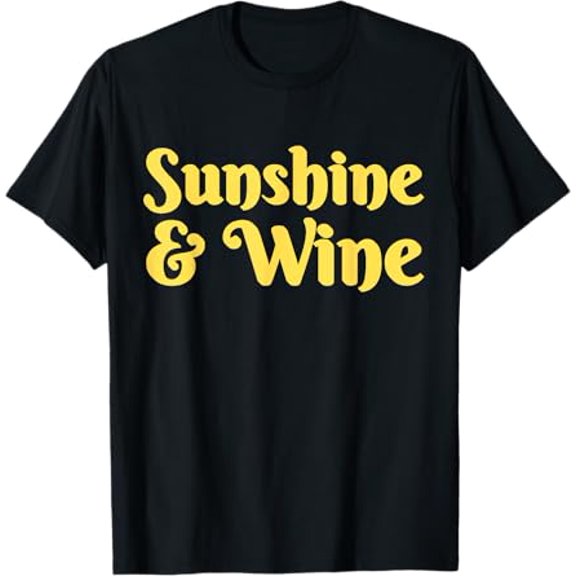 SunShine and Wine T-Shirt