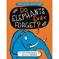 thumbnail image 1 of Do Elephants Ever Forget?: And Other Puzzling Questions Answered (Buster's Actually-Factually Books), 1 of 1