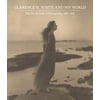 Clarence H. White and His World : The Art and Craft of Photography, 1895-1925