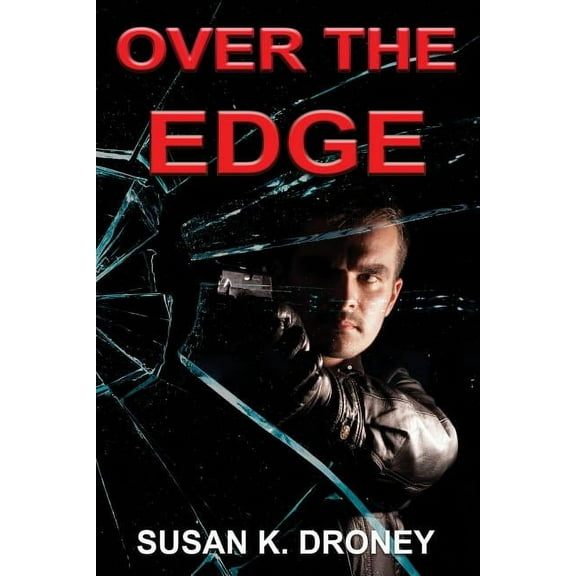 Over the Edge  Paperback  162989480X 9781629894805 Susan K Droney