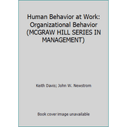 Human Behavior at Work: Organizational Behavior (MCGRAW HILL SERIES IN MANAGEMENT), Used [Hardcover]