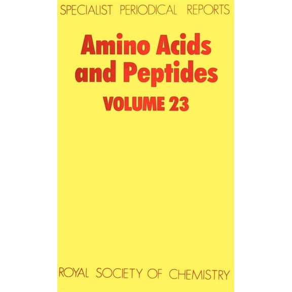 Specialist Periodical Reports - Amino Ac Amino Acids and Peptides: Volume 23, Book 23, (Hardcover)