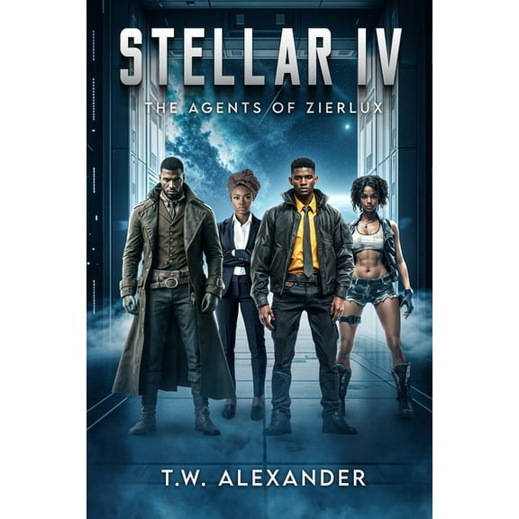 Stellar IV: The Agents of Zierlux, (Paperback)