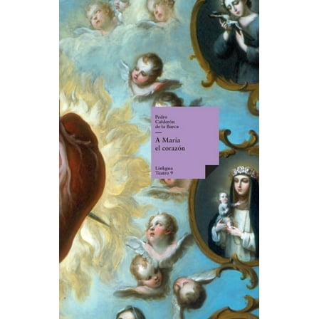 Teatro A MarÃ­a el corazÃ³n, Book 9, (Hardcover)