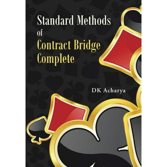 Standard Methods of Contract Bridge Complete (Hardcover)
