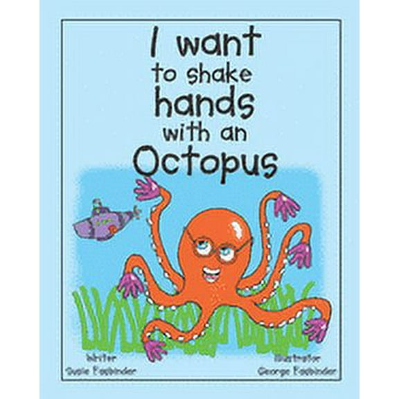 I want to shake hands with an Octopus (Paperback)