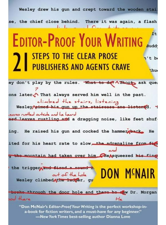 Pre-Owned Editor-Proof Your Writing: 21 Steps to the Clear Prose Publishers and Agents Crave (Paperback) 1610351789 9781610351782
