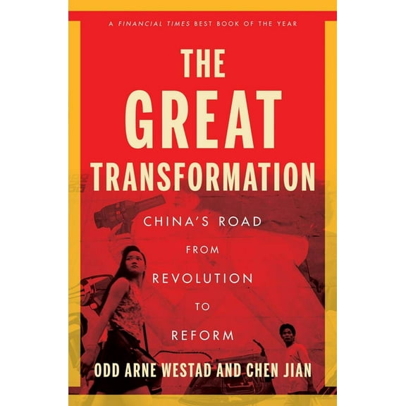 The Great Transformation: China's Road from Revolution to Reform, (Paperback)