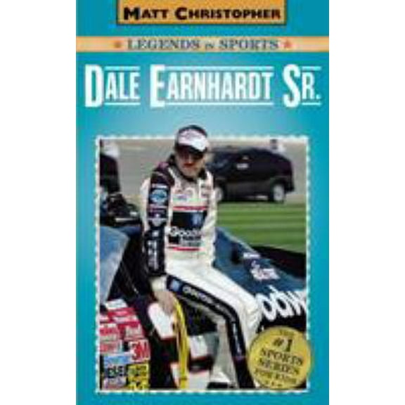 Pre-Owned Dale Earnhardt Sr.: Matt Christopher Legends in Sports (Paperback) 0316011142 9780316011143