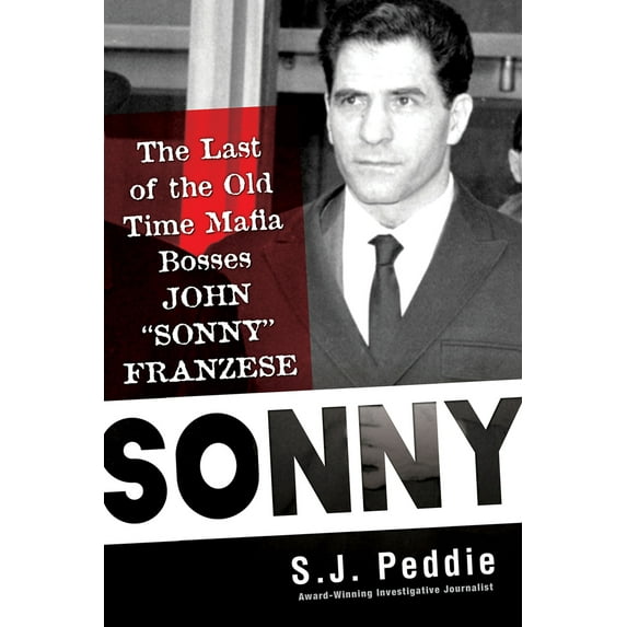 Pre-Owned Sonny: The Last of the Old-Time Mafia Bosses, John Sonny Franzese (Hardcover) 0806541601 9780806541600
