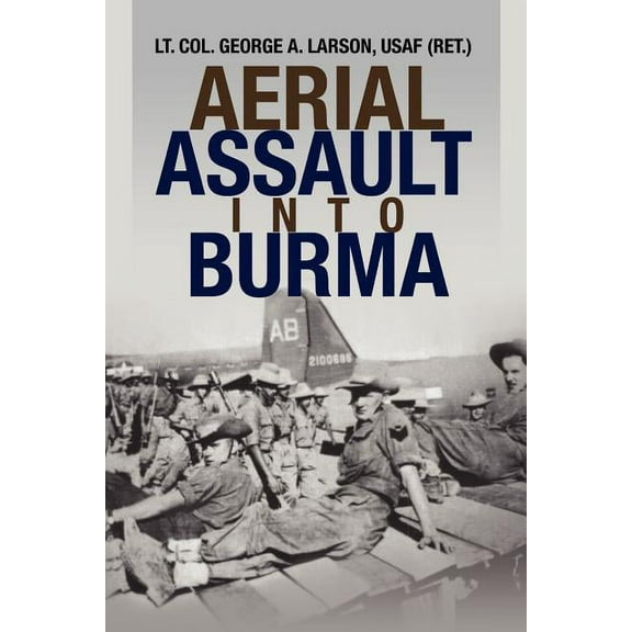 Aerial Assault Into Burma (Paperback)