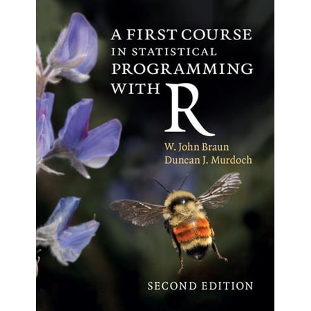 A First Course in Statistical Programming with R -