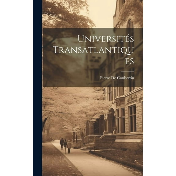 Universités Transatlantiques (Hardcover)