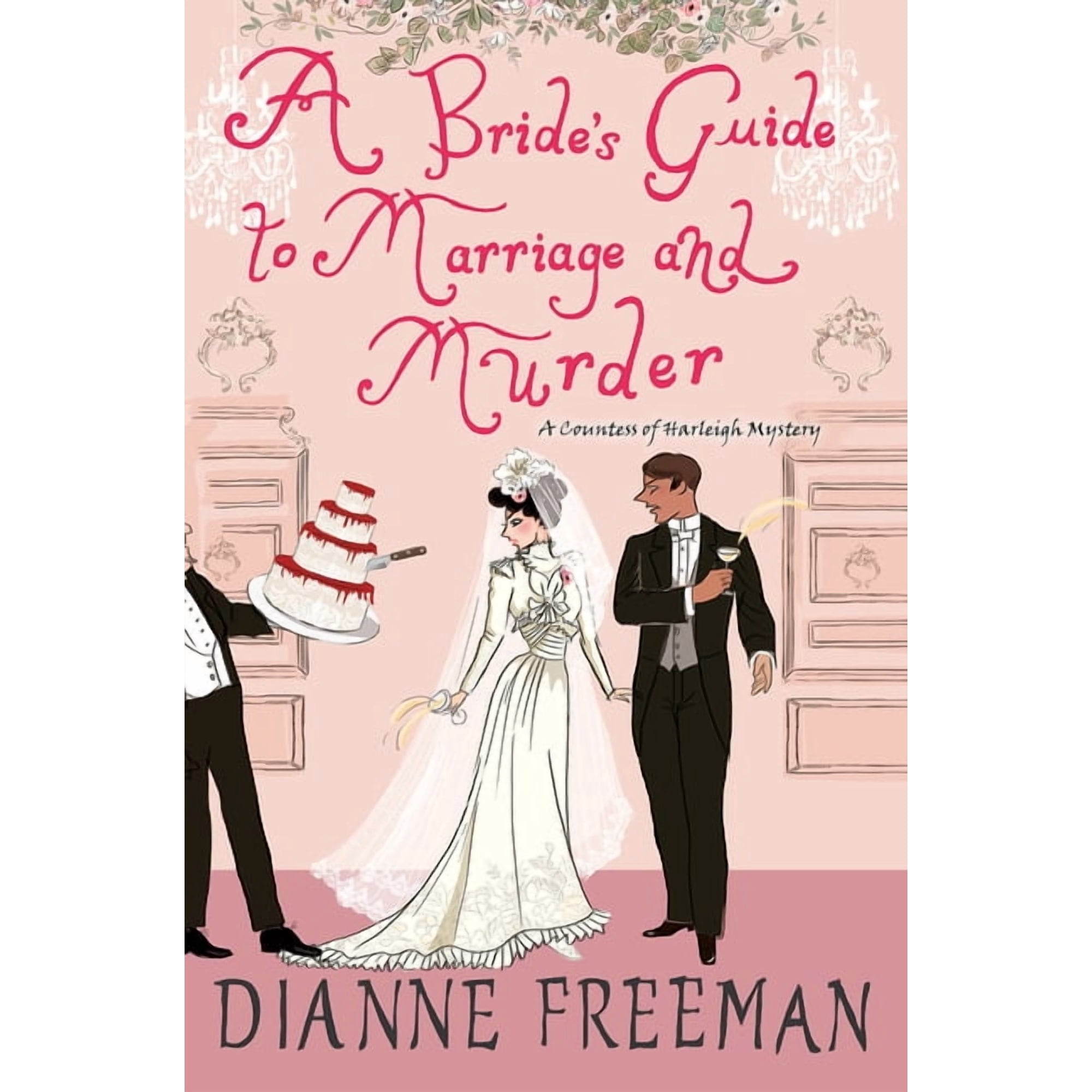 Countess of Harleigh Mystery A Bride's Guide to Marriage and Murder: A Brilliant Victorian Historical Mystery, (Hardcover)