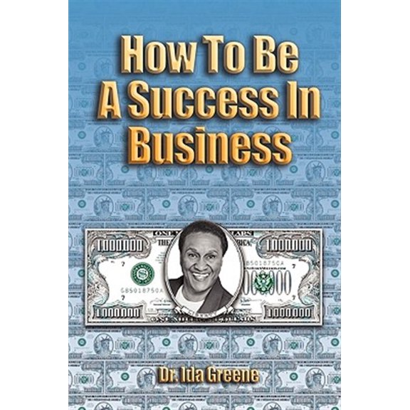 Pre-Owned How to Be a Success in Business (Lib), (Paperback)