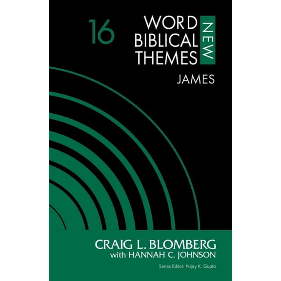 New Word Biblical Themes: New Testament James, Volume 16, (Paperback)