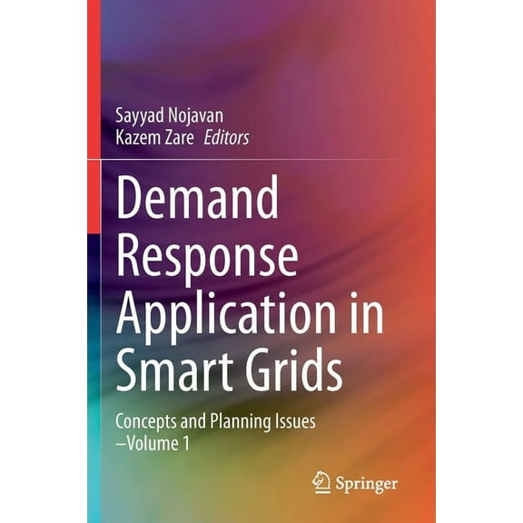 Demand Response Application in Smart Grids: Concepts and Planning Issues - Volume 1, (Paperback)