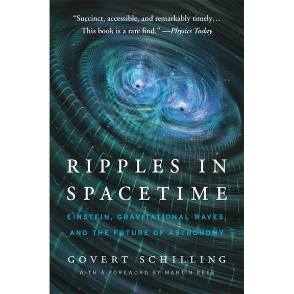 Ripples in Spacetime: Einstein, Gravitational Waves, and the Future of Astronomy, with a New Afterword (Paperback)