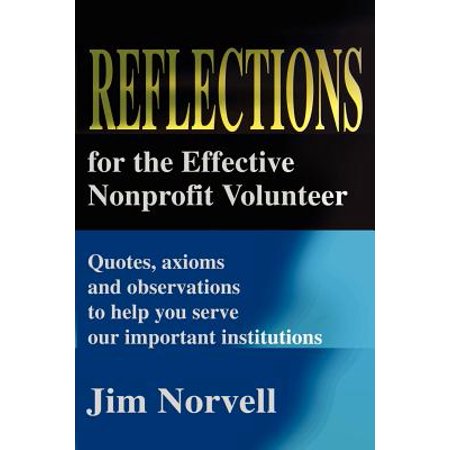 Reflections For The Effective Nonprofit Volunteer Quotes