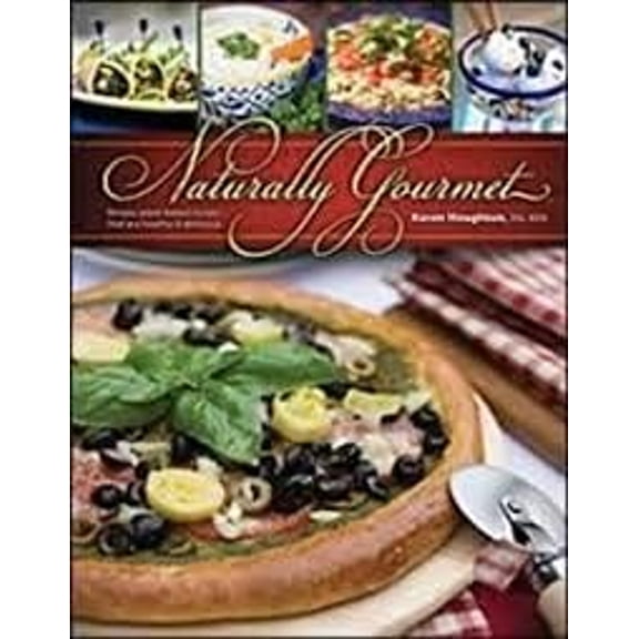 Pre-Owned Naturally Gourmet Cookbook (Revised & Expanded) (Perfect Paperback) 187804656X 9781878046567