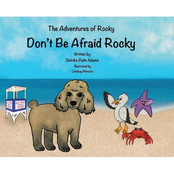 The Adventures of Rocky: Don't Be Afraid Rocky, (Hardcover)