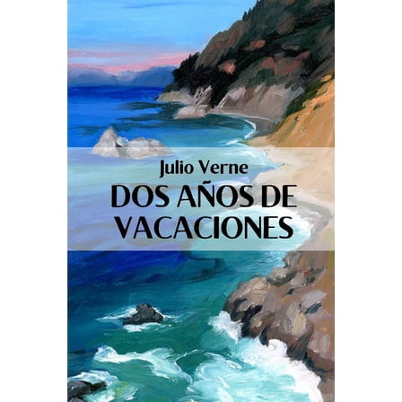 Dos años de vacaciones (Paperback)