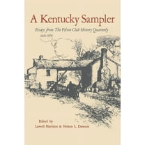 A Kentucky Sampler: Essays from the Filson Club History Quarterly 1926-1976, (Paperback)