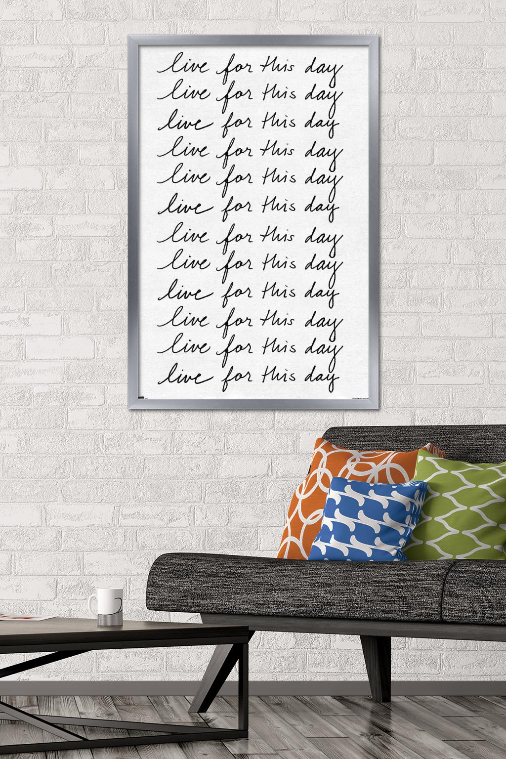 Ali Zoe - Live for This Day Wall Poster, 22.375" x 34", Framed
