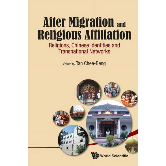 After Migration and Religious Affiliation: Chinese Identities and Transnational Networks, (Hardcover)