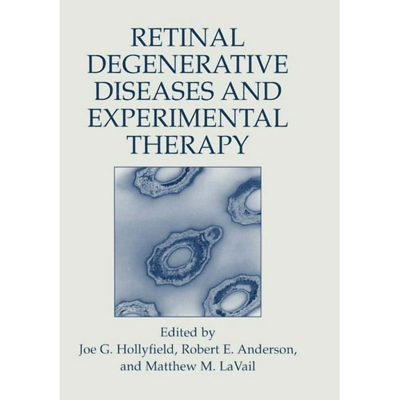 Retinal Degenerative Diseases and Experimental Therapy, (Paperback)