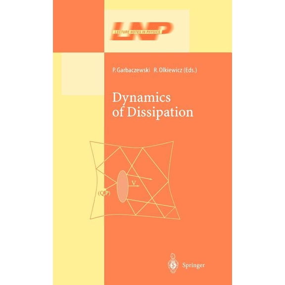 Lecture Notes in Physics Dynamics of Dissipation, Book 597, (Hardcover)