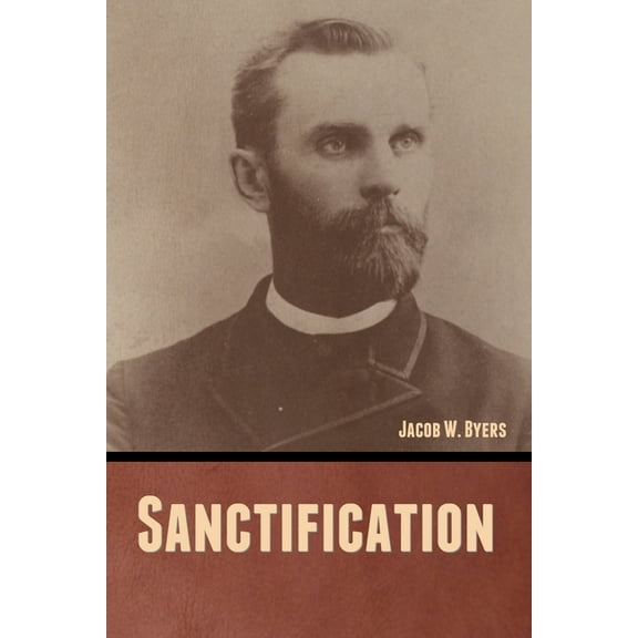 Sanctification, (Paperback)