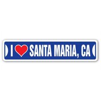 I LOVE SANTA MARIA CALIFORNIA Street Sign ca city state us wall road décor gift