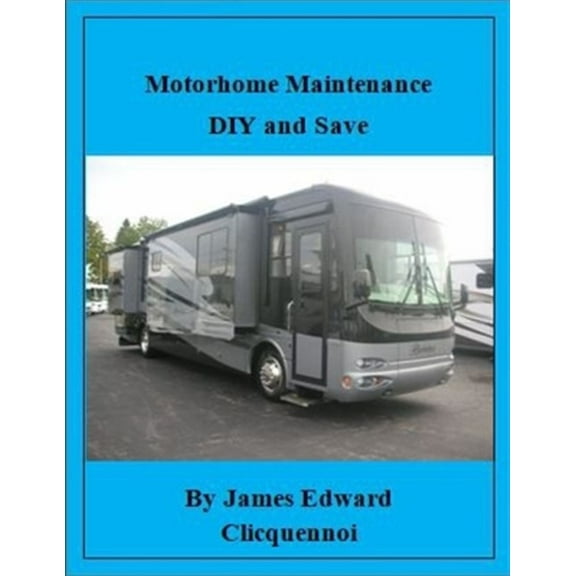 Motorhome Maintenance DIY and Save (Paperback)