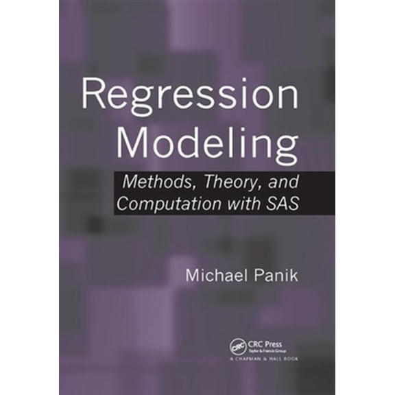 Pre-Owned Regression Modeling: Methods, Theory, and Computation with SAS, (Paperback)
