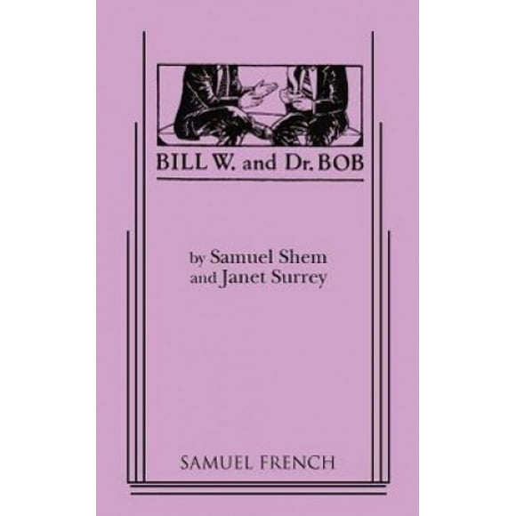 Bill W. and Dr. Bob